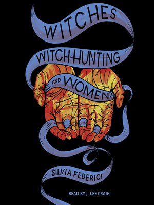 cover image of Witches, Witch-hunting and Women